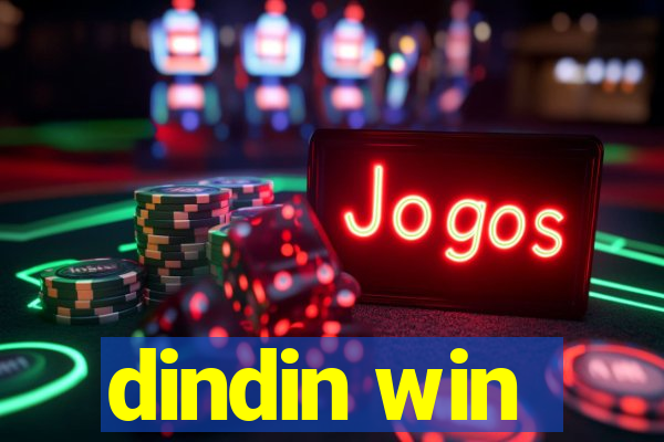 dindin win